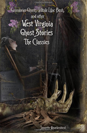 West Virginia Ghost Stories, The Classics